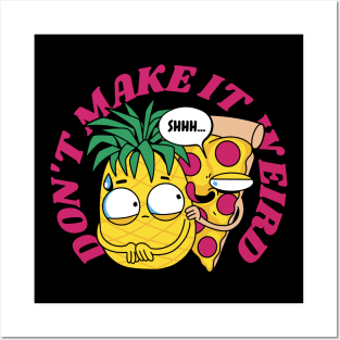 Pineapple Pizza Funny Food Humor Posters and Art